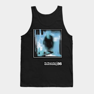 The Ghostwriters - Remote Dreaming / Minimalist Graphic Artwork Design Tank Top